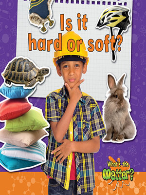 cover image of Is it hard or soft?